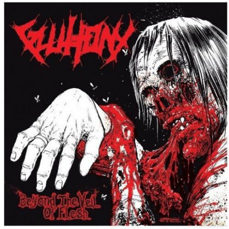 Gluttony: Beyond The Veil Of Flesh [CD]