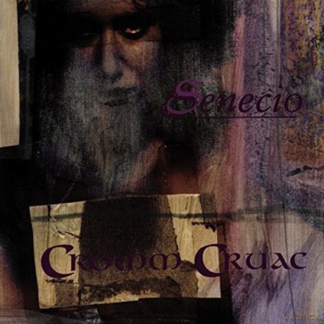 Cromm Cruac: Senecio [CD]