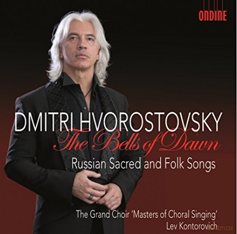 Dmitri Hvorostovsky: The Bells of Dawn - Russian Sacred and Folk Songs [CD]
