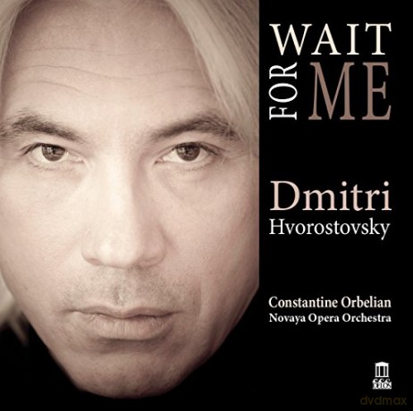 Dmitri Hvorostovsky: Dmitri Hvorostovsky - Wait For Me [CD]