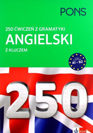 250 ćwiczeń z angielskiego. Gramatyka [KSIĄŻKA]