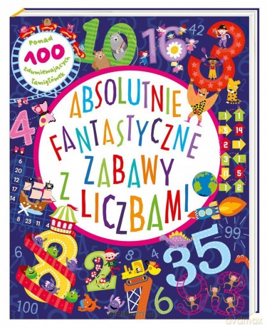 Absolutnie fantastyczne zabawy z liczbami - Claire Sipi, Magdalena Korobkiewicz, Emily Golden [KSIĄŻKA]