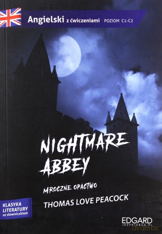 Angielski z ćwiczeniami. Nightmare Abbey - Thomas Love Peacock [KSIĄŻKA]