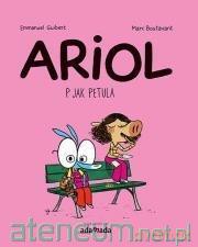 Ariol P jak Petula - Marc Boutavant, Emmanuel Guibert [KOMIKS]