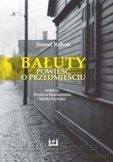 Bałuty. Powieść o przedmieściu - Jisroel Rabon [KSIĄŻKA]