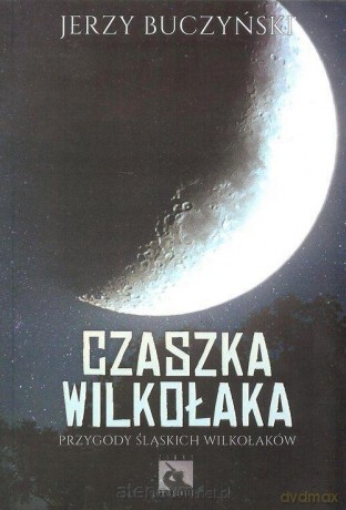 Czaszka wilkołaka - Jerzy Buczyński [KSIĄŻKA]