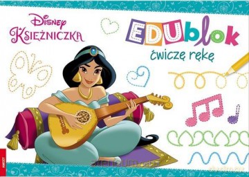 Disney Księżniczka. EDUblok. Ćwiczę rękę [KSIĄŻKA]