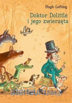 Doktor Dolittle i jego zwierzęta - Hugh Lofting [KSIĄŻKA]