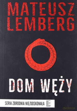 Dom węży - Mateusz Lemberg [KSIĄŻKA]