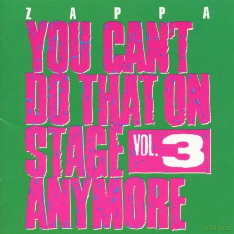 Frank Zappa: You Can't Do That On Stage Anymore Vol. 3 [2CD]