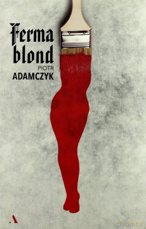 Ferma blond [KSIĄŻKA]