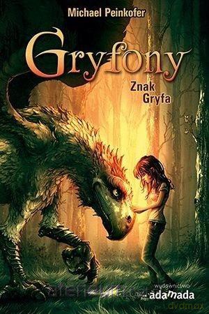 Gryfony. Znak gryfa - Michael Peinkofer [KSIĄŻKA]