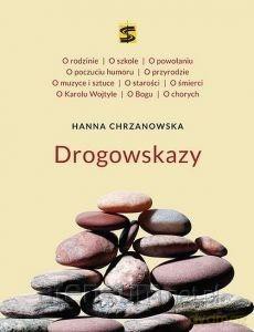 Hanna Chrzanowska. Drogowskazy - Hanna Chrzanowska [KSIĄŻKA]