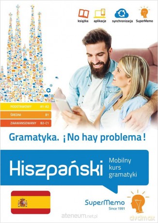 Hiszpański. Gramatyka. Mobilny kurs gramatyki A1-C1 [KSIĄŻKA]