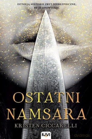 Iskari (Tom 1) Ostatni namsara - Kristen Ciccarelli [KSIĄŻKA]
