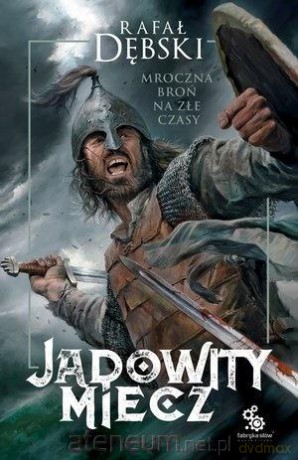 Jadowity miecz - Rafał Dębski [KSIĄŻKA]