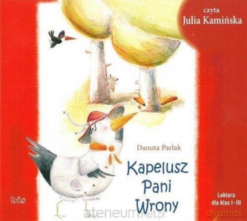 Kapelusz Pani Wrony - Danuta Parlak [AUDIOBOOK]