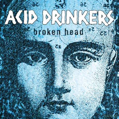 Acid Drinkers: Broken Head (Remastered + Bonus Tracks) [CD]