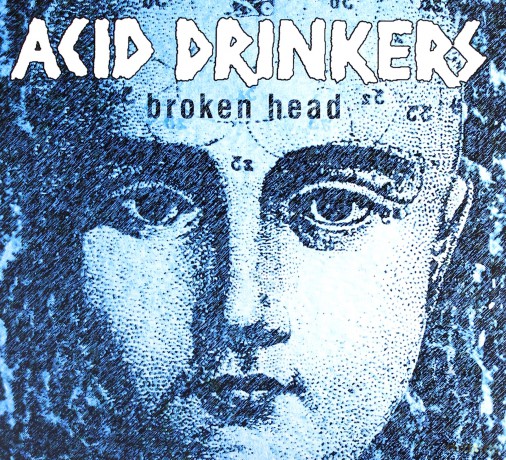 Acid Drinkers: Broken Head (Remastered + Bonus Tracks) [CD]