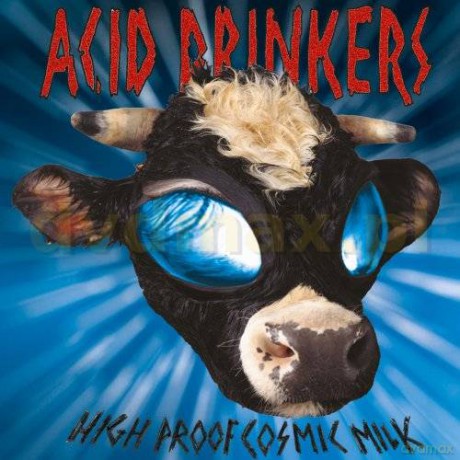 Acid Drinkers: High Proof Cosmic Milk (Remastered + Bonus Tracks) [CD]
