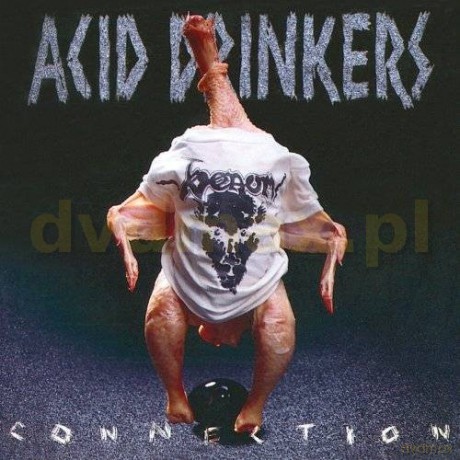 Acid Drinkers: Infernal Connection (Remastered + Bonus Tracks) [CD]