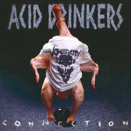 Acid Drinkers: Infernal Connection (Remastered + Bonus Tracks) [CD]