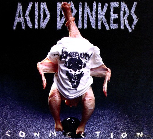 Acid Drinkers: Infernal Connection (Remastered + Bonus Tracks) [CD]