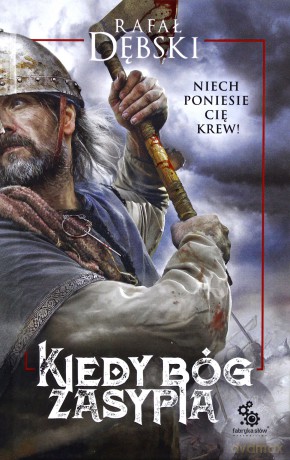 Kiedy Bóg zasypia - Rafał Dębski [KSIĄŻKA]