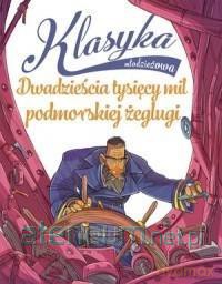 Klasyka młodzieżowa: Dwadzieścia tysięcy mil podmorskiej żeglugi [KSIĄŻKA]