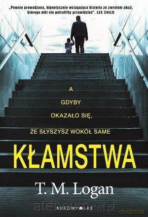 Kłamstwa - T.M. Logan [KSIĄŻKA]