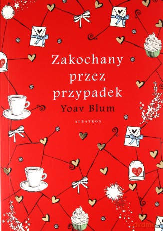 Zakochany przez przypadek - Yoav Blum [KSIĄŻKA]