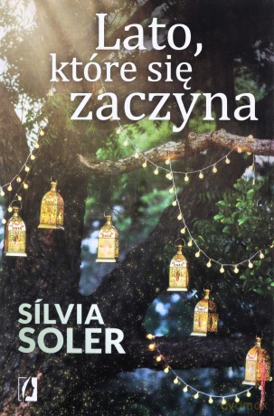 Lato, które się zaczyna - Slvia Soler, Barbara Bardadyn [KSIĄŻKA]