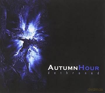 Autumn Hour: Dethroned [CD]