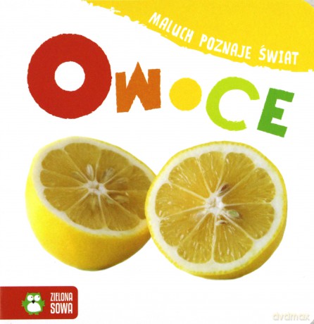 Maluch poznaje świat. Owoce [KSIĄŻKA]