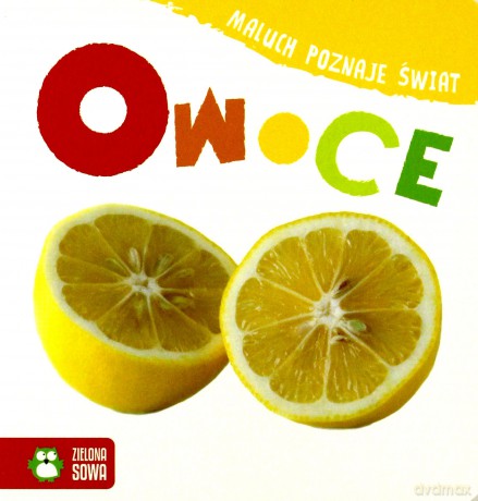 Maluch poznaje świat. Owoce [KSIĄŻKA]
