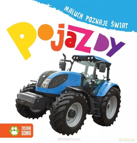 Maluch poznaje świat. Pojazdy [KSIĄŻKA]