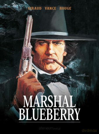 Marshal Blueberry - Jean Girard, William Vance, Michel Rouge [KOMIKS]