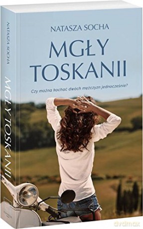 Mgły Toskanii - Natasza Socha [KSIĄŻKA]