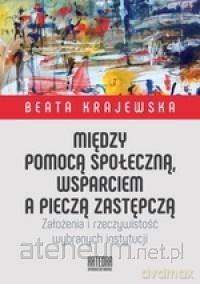 Między pomocą społeczną, wsparciem a pieczą - Beata Krajewska [KSIĄŻKA]