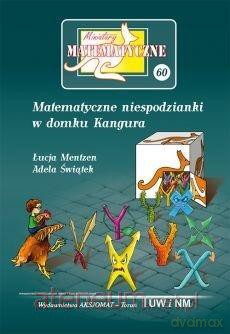 Miniatury matematyczne 60 Matematyczne niespodzianki - Adela Świątek, Łucja Mentzen [KSIĄŻKA]