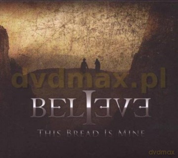 Believe: This Bread Is Mine (Bonus Track) Ltd (digipack) [CD]