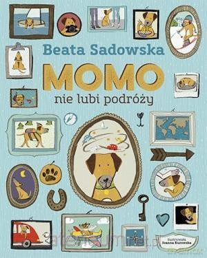 Momo nie lubi podróży - Beata Sadowska [KSIĄŻKA]