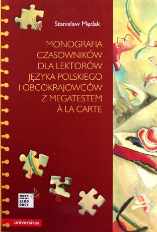 Monografia czasowników dla lektorów języka polskiego - Stanisław Mędak [KSIĄŻKA]
