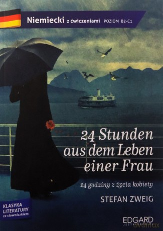 Niemiecki z ćwiczeniami 24 Stunden aus dem Leben - Stefan Zweig [KSIĄŻKA]