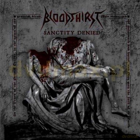 Bloodthirst: Sanctity Denied [CD]