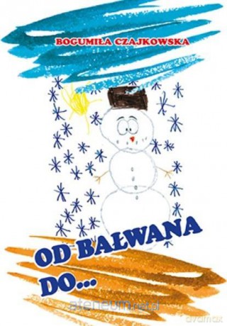 Od bałwana do banana - Maria B. Woodworth [KSIĄŻKA]