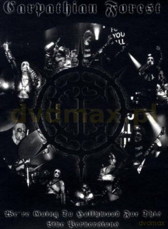 Carpathian Forest: We're Going To Hollywood For This - Live Perversions  [CD]+[DVD]