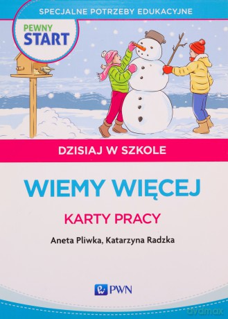 Pewny start. Dzisiaj w szkole. Wiemy więcej [KSIĄŻKA]