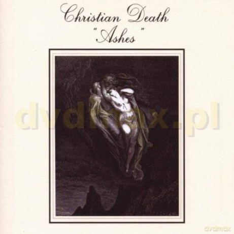 Christian Death: Ashes [CD]