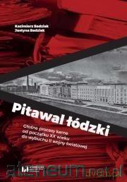 Pitawal łódzki - Kazimierz Badziak, Justyna Badziak [KSIĄŻKA]